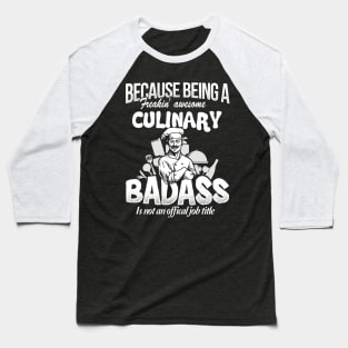 Chef Because Being Called A Freakin' Amazing Baseball T-Shirt